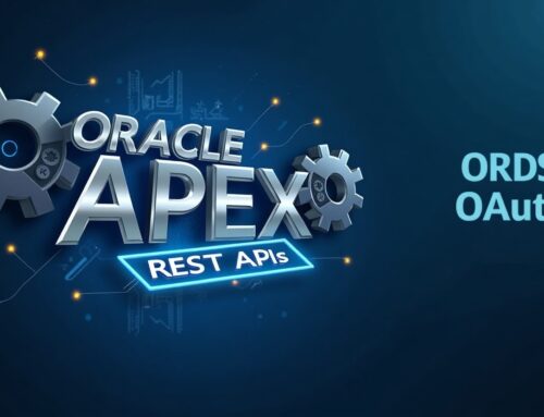 Build and Consume Secure REST APIs in Oracle APEX using ORDS and OAuth2